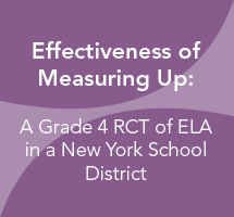 Effectiveness of Measuring Up as Preparation for the New York State Fourth Grade Test in English Language Arts: A Report of a Randomized Experiment in Mount Vernon City School District