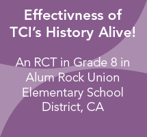 Effectiveness of TCI’s History Alive! for eighth graders: A report of a randomized experiment in Alum Rock Union Elementary School District